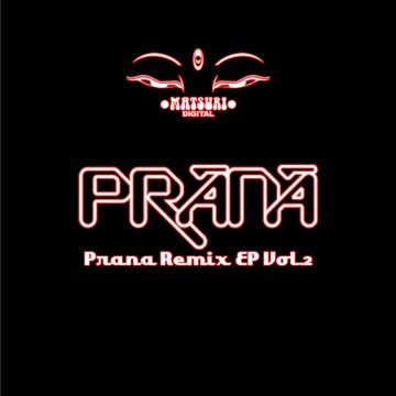PRANA Remix EP Vol.2